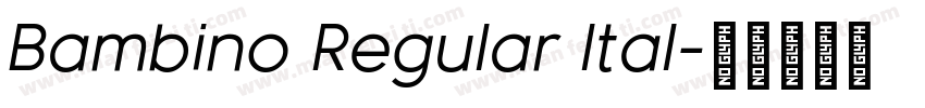 Bambino Regular Ital字体转换